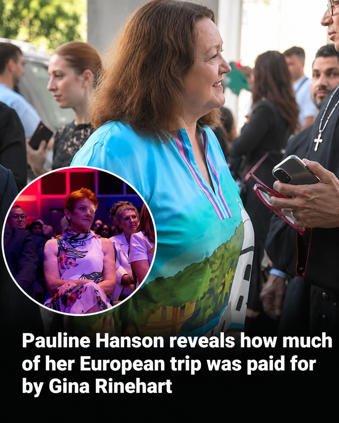 Pauline Hanson discusses her European trip after parliamentary disclosures revealed Gina Rinehart funded part of the travel.