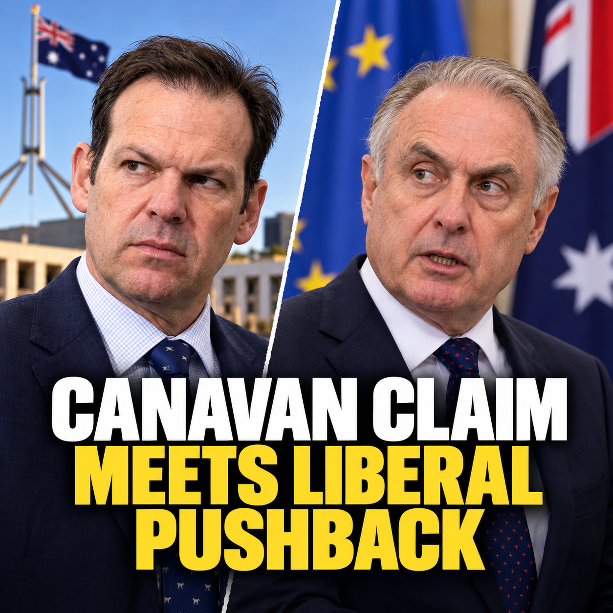 Editorial composite illustrating Matt Canavan and Liberal disagreement on the Australia-EU trade deal.
